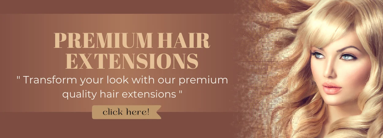 Premium Hair Extensions